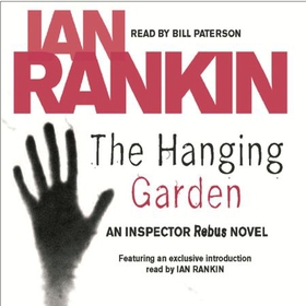 The Hanging Garden - From the iconic #1 bestselling author of A SONG FOR THE DARK TIMES (lydbok) av Ian Rankin
