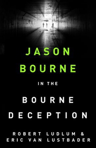 Robert Ludlum's The Bourne Deception (ebok) a