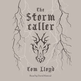 The Stormcaller - The Twilight Reign: Book 1 (lydbok) av Tom Lloyd