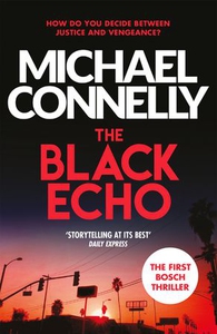 The Black Echo (ebok) av Michael Connelly