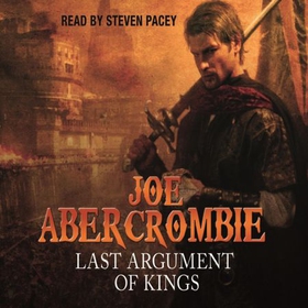 Last Argument Of Kings - Book Three (lydbok) av Joe Abercrombie