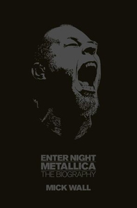 Metallica: Enter Night (ebok) av Mick Wall