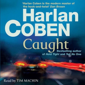 Caught (lydbok) av Harlan Coben, Ukjent