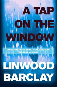 A Tap on the Window (ebok) av Linwood Barclay