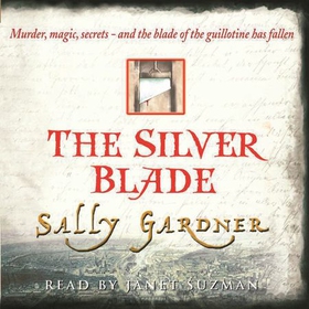 The Silver Blade (lydbok) av Sally Gardner