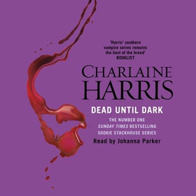 Dead Until Dark - The book that inspired the HBO sensation True Blood (lydbok) av Charlaine Harris