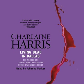 Living Dead In Dallas - A True Blood Novel (lydbok) av Charlaine Harris