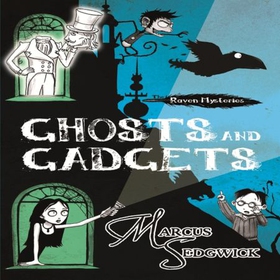 Ghosts and Gadgets - Book 2 (lydbok) av Marcus Sedgwick