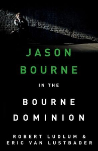 Robert Ludlum's The Bourne Dominion (ebok) av