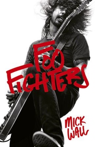 Foo Fighters (ebok) av Mick Wall