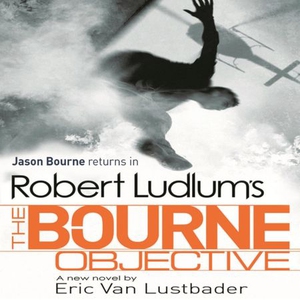 Robert Ludlum's The Bourne Objective (lydbok)