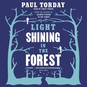 Light Shining in the Forest (lydbok) av Paul Torday