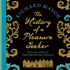History of a Pleasure Seeker (lydbok) av Rich