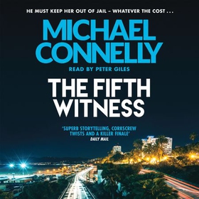 The Fifth Witness - The Bestselling Thriller Behind Netflix's The Lincoln Lawyer Season 2 (lydbok) av Michael Connelly