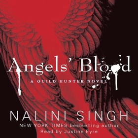 Angels' Blood - The steamy urban fantasy murder mystery that is filled to the brim with sexual tension (lydbok) av Nalini Singh