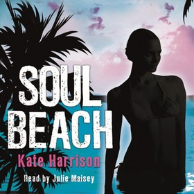 Soul Beach - Book 1 (lydbok) av Kate Harrison