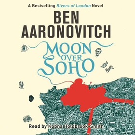 Moon Over Soho - Book 2 in the #1 bestselling Rivers of London series (lydbok) av Ben Aaronovitch