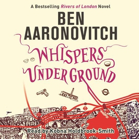 Whispers Under Ground - Book 3 in the #1 bestselling Rivers of London series (lydbok) av Ben Aaronovitch