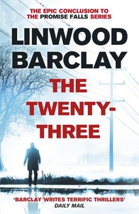 The Twenty-Three (ebok) av Linwood Barclay