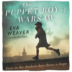 The Puppet Boy of Warsaw (lydbok) av Eva Weav