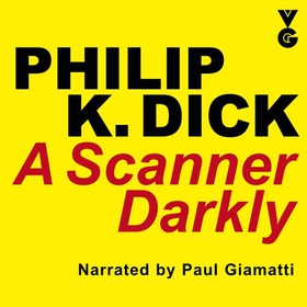 A Scanner Darkly (lydbok) av Philip K Dick