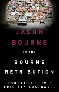 Robert Ludlum's The Bourne Retribution (ebok)