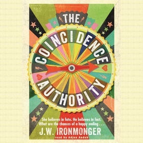 The Coincidence Authority (lydbok) av John Ironmonger