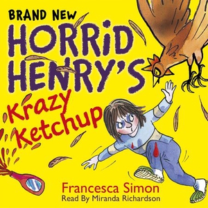 Horrid Henry's Krazy Ketchup (lydbok) av Fran