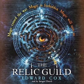 The Relic Guild - Book One (lydbok) av Edward Cox