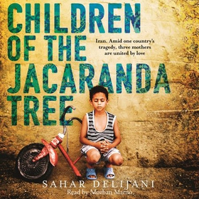 Children of the Jacaranda Tree (lydbok) av Sahar Delijani
