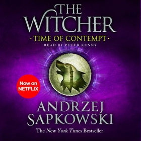 Time of Contempt - The bestselling novel which inspired season 3 of Netflix's The Witcher (lydbok) av Andrzej Sapkowski