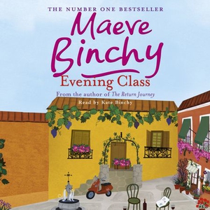 Evening Class (lydbok) av Maeve Binchy