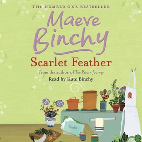 Scarlet Feather - The Sunday Times #1 bestseller (lydbok) av Maeve Binchy
