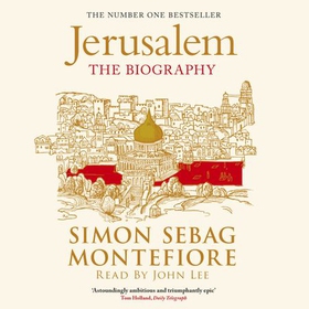 Jerusalem - The Biography - A History of the Middle East (lydbok) av Simon Sebag Montefiore