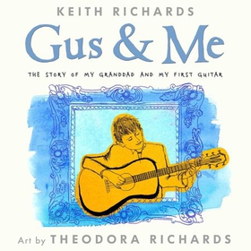 Gus and Me (lydbok) av Keith Richards