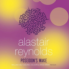 Poseidon's Wake (lydbok) av Alastair Reynolds