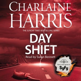 Day Shift - Now a major TV series: MIDNIGHT, TEXAS (lydbok) av Charlaine Harris