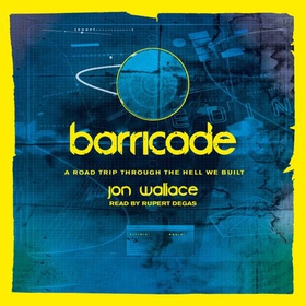 Barricade (lydbok) av Jon Wallace