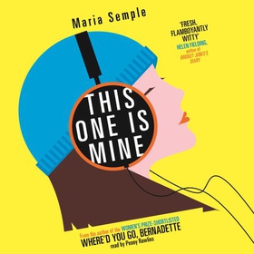 This One Is Mine (lydbok) av Maria Semple