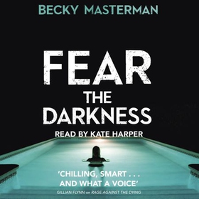 Fear the Darkness (lydbok) av Becky Masterman