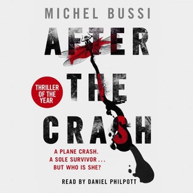 After the Crash - 'I doubt I'll read a more brilliant crime novel this year' Joan Smith, Sunday Times (lydbok) av Michel Bussi