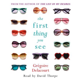 The First Thing You See (lydbok) av Gregoire Delacourt