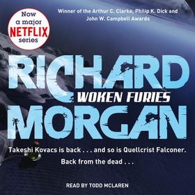 Woken Furies - Netflix Altered Carbon book 3 (lydbok) av Richard Morgan