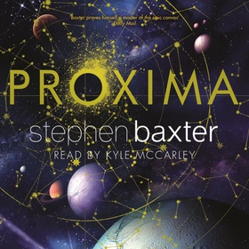 Proxima (lydbok) av Stephen Baxter