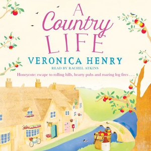 A Country Life (lydbok) av Veronica Henry, Uk