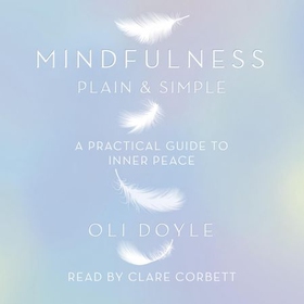 Mindfulness Plain & Simple (lydbok) av Oli Do