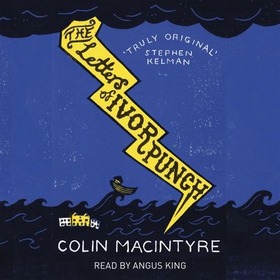 The Letters of Ivor Punch - Winner Of The Edinburgh Book Festival First Book Award (lydbok) av Colin MacIntyre