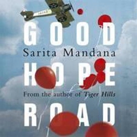 Good Hope Road (lydbok) av Sarita Mandanna