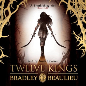 Twelve Kings - The Song of the Shattered Sands (lydbok) av Bradley Beaulieu