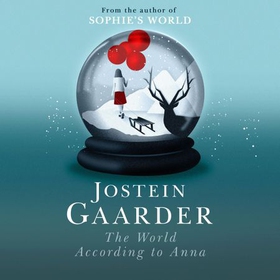 The World According to Anna (lydbok) av Jostein Gaarder